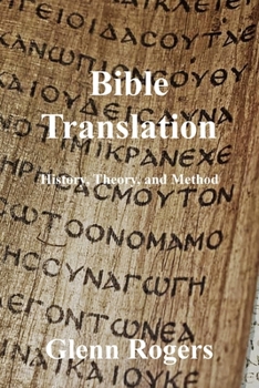 Paperback Bible Translation: History, Theory, and Method Book