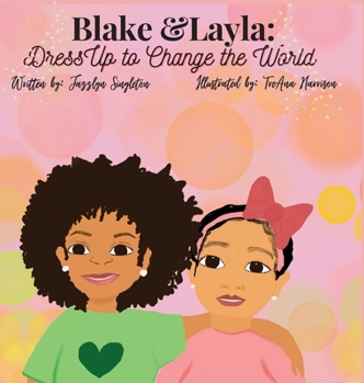 Hardcover Blake and Layla: Dress up to change the world Book