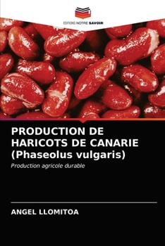 Paperback PRODUCTION DE HARICOTS DE CANARIE (Phaseolus vulgaris) [French] Book