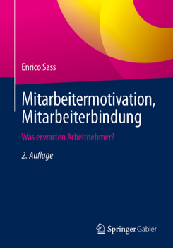 Paperback Mitarbeitermotivation, Mitarbeiterbindung: Was Erwarten Arbeitnehmer? [German] Book