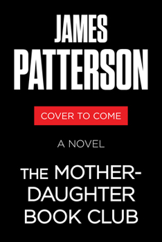 The Mother-Daughter Book Club: A Novel
