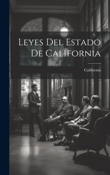 Hardcover Leyes Del Estado De California [Spanish] Book