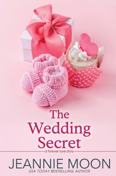The Wedding Secret - Book #3 of the Forever Love