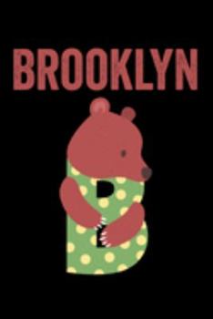 Paperback Brooklyn: Journal (Diary, Notebook) Personalized Custom Name Cute Alphabet Bear Birthday Gift for Girls Book