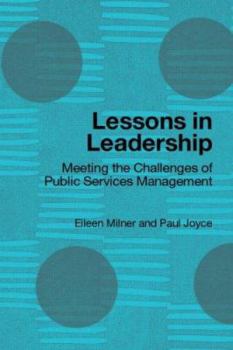 Hardcover Lessons in Leadership: Meeting the Challenges of Public Service Management Book