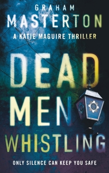 Dead Men Whistling - Book #9 of the Katie Maguire