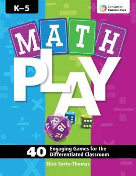 Paperback Math Play: 40 Engaging Games for the Differentiated Classroom Book