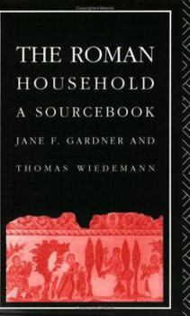 Paperback The Roman Household: A Sourcebook Book