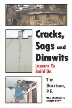 Paperback Cracks, Sags and Dimwits: Lessons To Build On Book