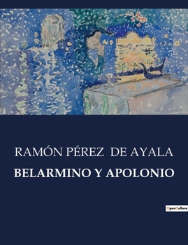 Paperback Belarmino Y Apolonio [Spanish] Book