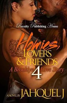 Paperback Homies, Lovers And Friends 4: A Brooklyn Love Story Book