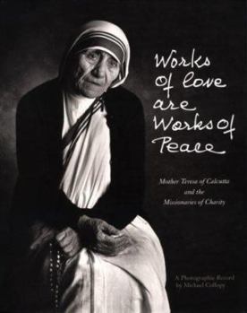 Hardcover Works of Love Are Works of Peace: A Photographic Record Book