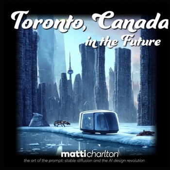 Paperback Toronto, Canada: In The Future [Large Print] Book