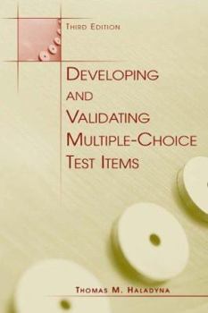 Hardcover Developing and Validating Multiple-choice Test Items Book