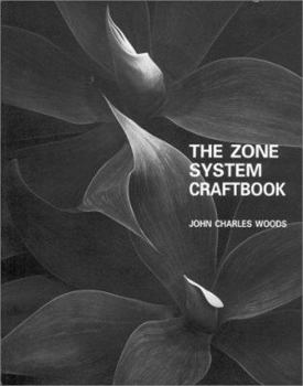 Paperback The Zone System Craft Book: A Comprehensive Guide to the Zone System of Exposure and Development Book