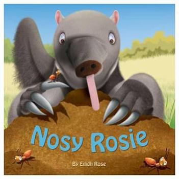 Hardcover Nosy Rosie Book