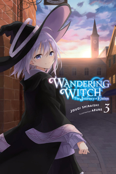 Paperback Wandering Witch: The Journey of Elaina, Vol. 3 (Light Novel): Volume 3 Book