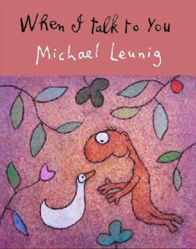 Hardcover When I Talk to You Book