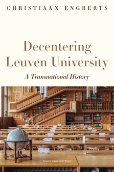 Paperback Decentering Leuven University: A Transnational History Book