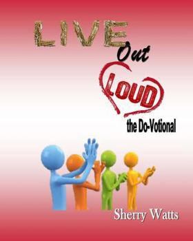 Paperback Live Out Loud: Do-Votional Book