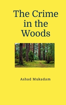Paperback The Crime in the Woods Book
