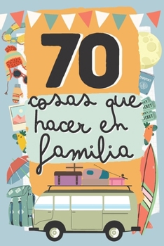 Paperback 70 Cosas que Hacer en Familia [Spanish] Book