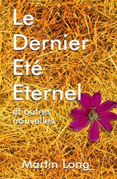 Paperback Le Dernier Eté Eternel [French] Book