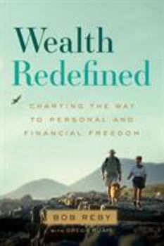 Paperback Wealth Redefined: Charting the Way to Personal and Financial Freedom Book