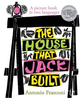 Hardcover The House That Jack Built: A Picture Book in Two Languages Book