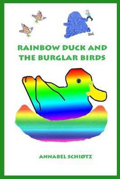 Paperback Rainbow Duck and the Burglar Birds Book