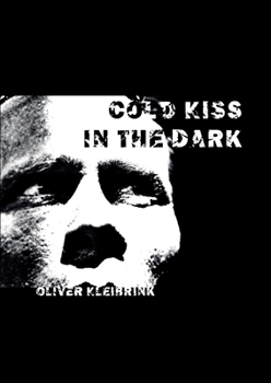 Cold Kiss in the Dark (German Edition)