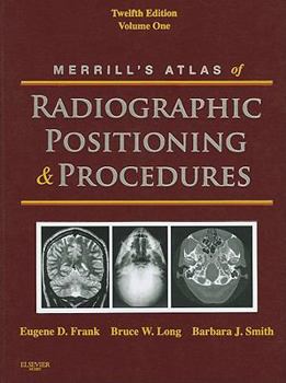 Hardcover Merrill's Atlas of Radiographic Positioning and Procedures, Volume 1 Book