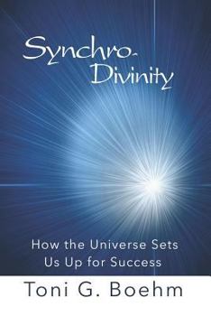 Paperback Synchro-Divinity: How the Universe Sets Us Up for Success Book