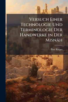 Paperback Versuch Einer Technologie Und Terminologie Der Handwerke in Der Misnâh [German] Book