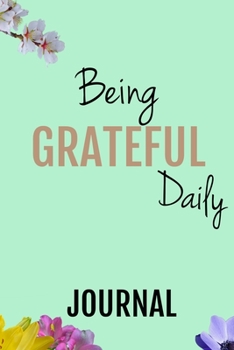 Paperback Being Grateful Daily - A Journal Book