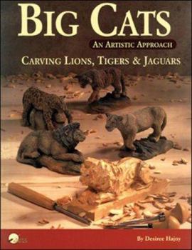Paperback Big Cats: An Artistic Approach Book