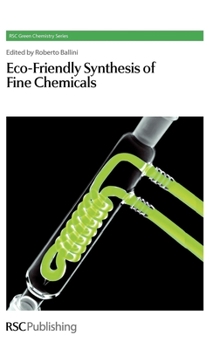 Hardcover Eco-Friendly Synthesis of Fine Chemicals Book