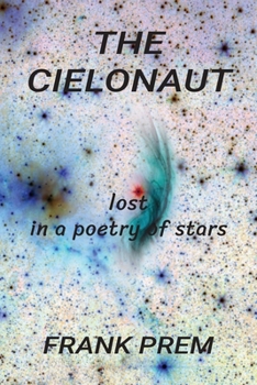 Paperback The Cielonaut: lost in a poetry of stars Book