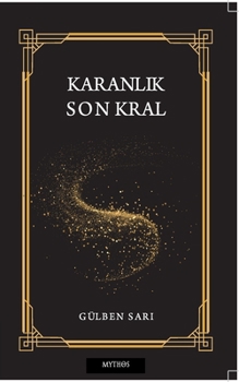 Karanlik Son Kral (Turkish Edition)