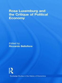 Paperback Rosa Luxemburg and the Critique of Political Economy Book