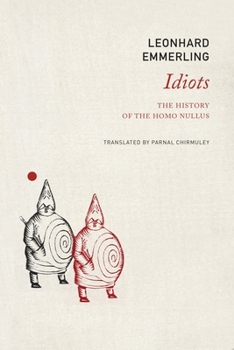 Paperback Idiots: The History of the Homo Nullus Book
