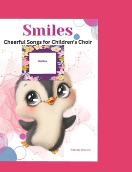 Paperback Smiles: Cheerful Songs for Children's Choir Book