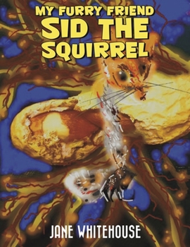 Paperback My Furry Friend Sid the Squirrel Book