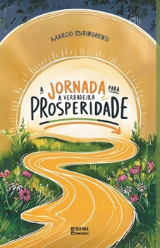 Paperback A Jornada para a Verdadeira Prosperidade [Portuguese] Book