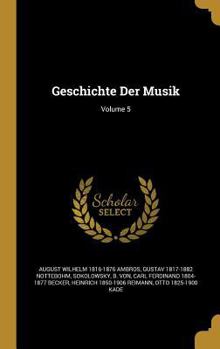 Hardcover Geschichte Der Musik; Volume 5 Book