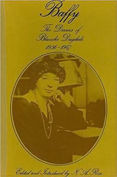 Hardcover Baffy: The Diaries of Blanche Dugdale 1936-1947 Book