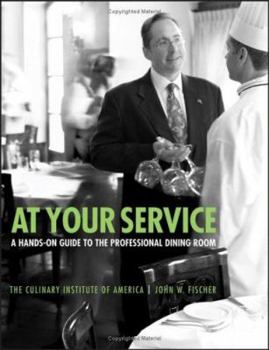 Paperback At Your Service: A Hands-On Guide to the Professional Dining Room Book