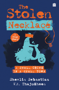 Paperback The Stolen Necklace: A Small Crime in a Small Town Book