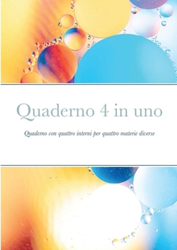 Paperback Quaderno 4 in uno: Quaderno con quattro interni per quattro materie diverse [Italian] Book