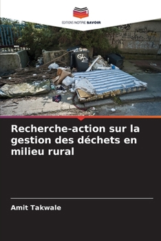 Paperback Recherche-action sur la gestion des déchets en milieu rural [French] Book